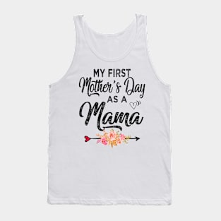 My first mothers day as a mama Tank Top